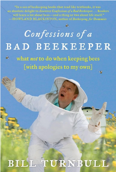 Confessions of a Bad Beekeeper